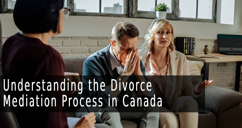 Understanding the Divorce Mediation Process in Canada