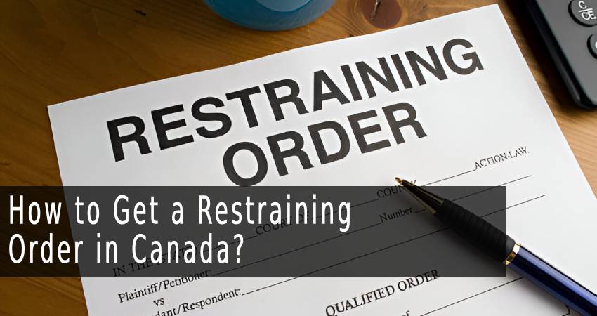 How to Get a Restraining Order in Canada